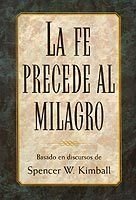 Stock image for La Fe Precede Al Milagro - (Spanish - Faith Precedes the Miracle) for sale by -OnTimeBooks-