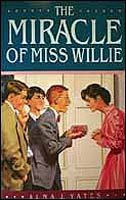 Beispielbild fr The Miracle of Miss Willie zum Verkauf von ThriftBooks-Dallas