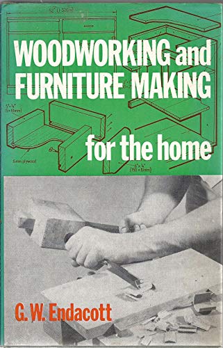 Imagen de archivo de Woodworking and furniture making for the home a la venta por Wonder Book