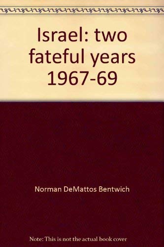 Beispielbild fr Israel: two fateful years 1967-69, zum Verkauf von WeSavings LLC