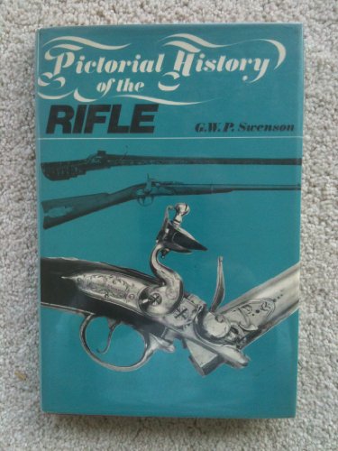 Stock image for Pictorial History of the Rifle for sale by Popeks Used and Rare Books, IOBA