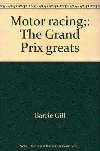 Beispielbild fr Motor racing;: The Grand Prix greats zum Verkauf von Wonder Book