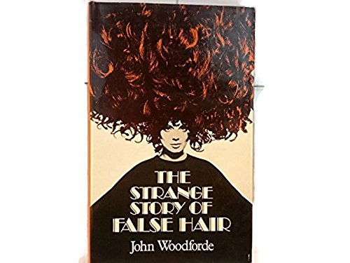 Imagen de archivo de The strange story of false hair a la venta por GF Books, Inc.