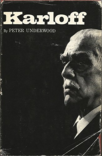 Beispielbild fr Karloff; the Life of Boris Karloff : With an Appendix of the Films in Which He Appeared zum Verkauf von Better World Books