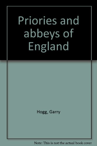 Priories and Abbeys of England