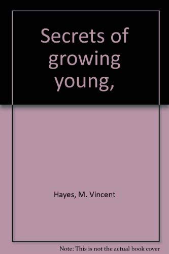 Beispielbild fr Secrets of growing young," zum Verkauf von Hawking Books