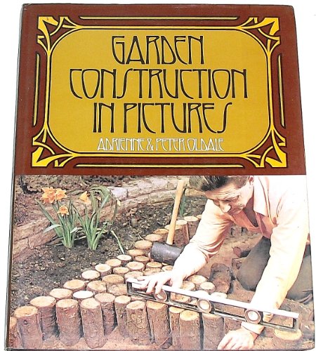 Stock image for Garden Construction in Pictures for sale by Bingo Used Books