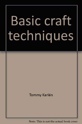 Imagen de archivo de Basic Craft Techniques a la venta por Better World Books: West