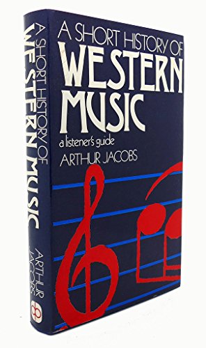 9780877494294: A short history of Western music;: A listener's guide