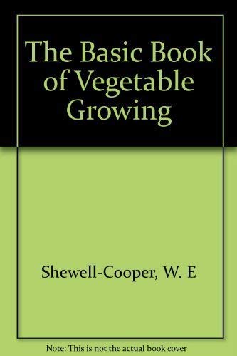 Stock image for The basic book of vegetable growing for sale by 2Vbooks