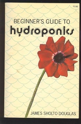 Stock image for Beginner's guide to Hydroponics for sale by Better World Books: West