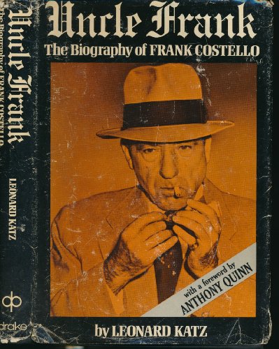 Beispielbild fr Uncle Frank;: The biography of Frank Costello zum Verkauf von ThriftBooks-Atlanta