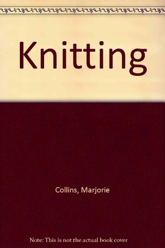 Beispielbild fr Knitting zum Verkauf von Better World Books