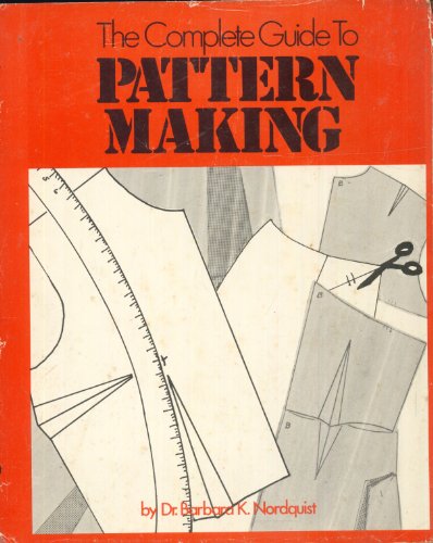 9780877495956: The complete guide to pattern-making,