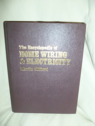 Stock image for Encyclopedia of Home Wiring and Electricity for sale by Better World Books: West