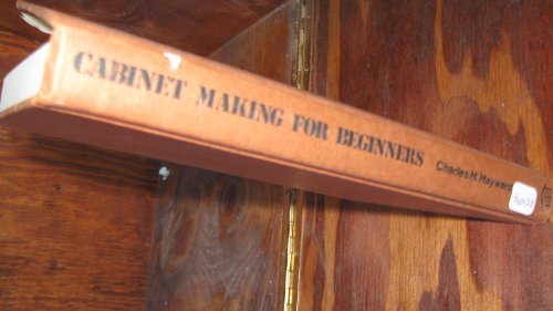 9780877497035: Cabinet making for beginners: Tools, joints, cabinet construction, veneering and inlaying, drawing, cutting lists, etc., timber, fittings, typical designs (Drake home craftsman's book)