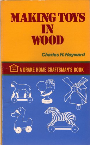 Imagen de archivo de Making toys in wood. a la venta por Ken's Book Haven