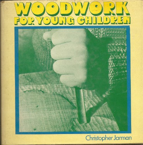 Stock image for Teach your children woodwork for sale by Polly's Books