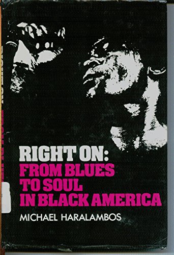 Stock image for Right On : From Blues to Soul in Black America for sale by Better World Books