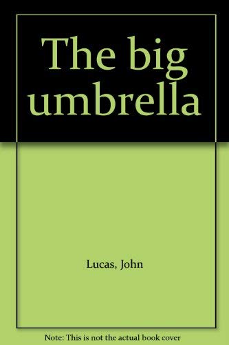 The big umbrella (9780877498278) by Lucas