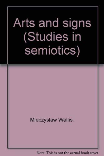 9780877501886: Arts and Signs. Indiana University Publications Studies in Semiotics, Volume 2