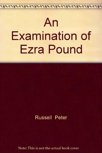 Imagen de archivo de An Examination of Ezra Pound a la venta por Benjamin Books