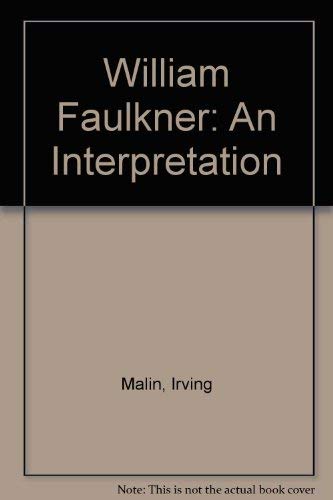 Stock image for William Faulkner : An Interpretation for sale by Better World Books