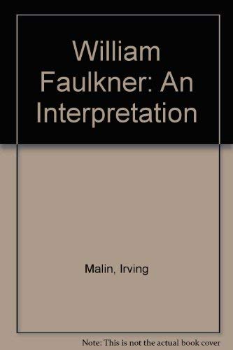 9780877521549: William Faulkner: An Interpretation