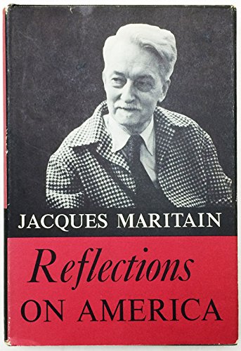 Reflections on America (9780877521662) by Maritain, Jacques