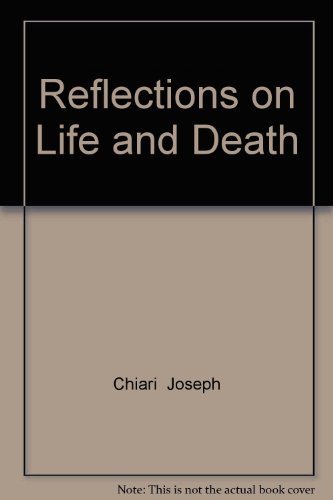 Beispielbild fr Reflections on Life and Death zum Verkauf von West With The Night