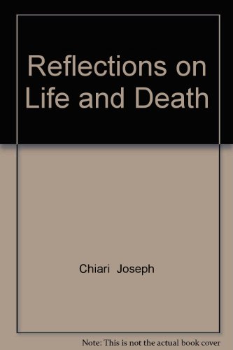 Stock image for Reflections on Life and Death for sale by West With The Night
