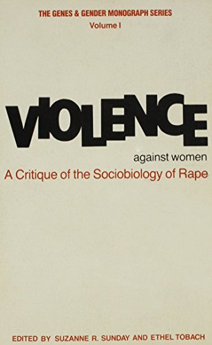 Imagen de archivo de VIOLENCE AGAINST WOMEN; A Critique of the Sociobiology of Rape a la venta por Gordian Booksellers