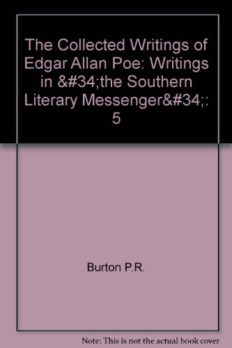 9780877522423: The Collected Writings of Edgar Allan Poe: Writings in "the Southern Literary Messenger"