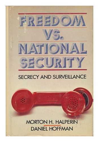 9780877540373: Freedom Vs. National Security: Secrecy and Surveillance
