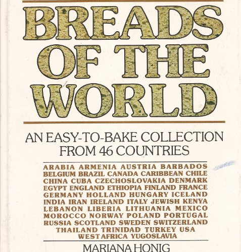 9780877540519: Breads of the world: An easy-to-bake collection from 46 countries