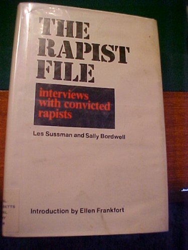 9780877540946: The Rapist File: Interviews With Convicted Rapists