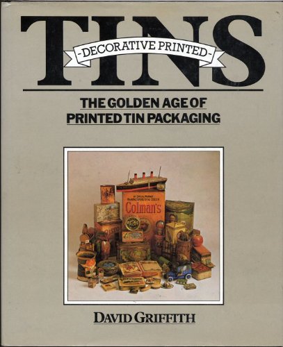 Beispielbild fr Decorative Printed Tins : The Golden Age of Printed Tin Packaging zum Verkauf von Better World Books