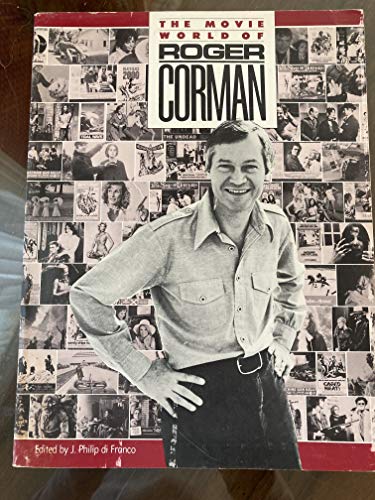 Imagen de archivo de The Movie World of Roger Corman a la venta por Chuck Price's Books