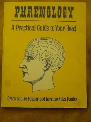 Stock image for Phrenology: A Practical Guide to Your Head for sale by SecondSale