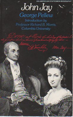 Imagen de archivo de John Jay (American Statesmen Series) a la venta por Wonder Book