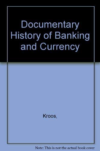 Beispielbild fr DOCUMENTARY HISTORY OF BANKING AND CURRENCY IN THE UNITED STATES [4 VOLUMES] zum Verkauf von Second Story Books, ABAA