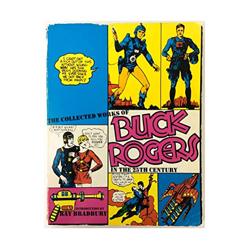 The Collected Works of Buck Rogers in the 25th Century.