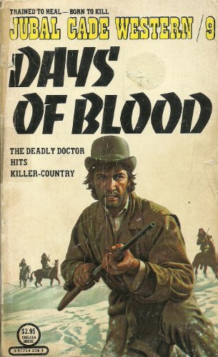 Beispielbild fr Days of Blood (Jubal Cade, No 9) zum Verkauf von Bay Used Books