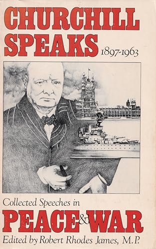 Beispielbild fr Churchill Speaks: Winston S. Churchill in Peace and War : Collected Speeches, 1897-1963 zum Verkauf von Wonder Book