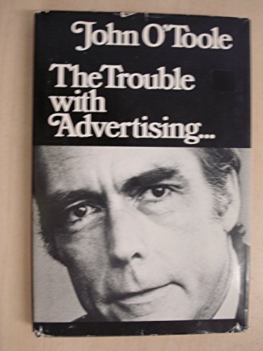 9780877542773: The Trouble With Advertising . . .