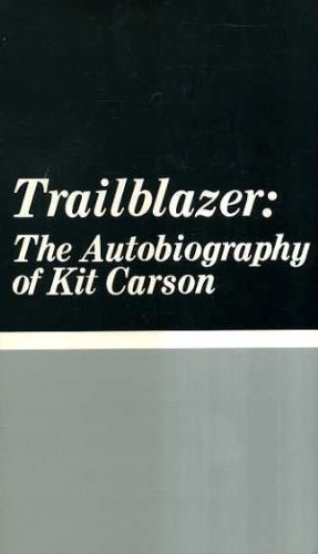 Stock image for Trailblazer the Autobiography of Kit for sale by The Book Garden