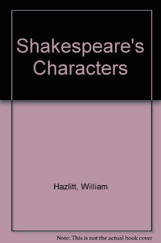 Shakespeare's Characters (9780877543329) by Hazlitt, William