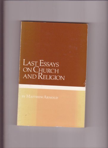 Last Essays On Church and Religion (9780877543497) by Arnold, Matthew