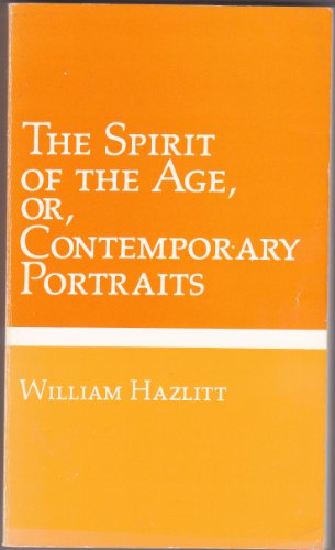 9780877543510: The spirit of the age, or, Contemporary portraits