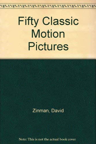 Stock image for Fifty Classic Motion Pictures for sale by ThriftBooks-Dallas